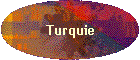 Turquie